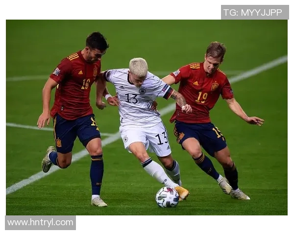 西班牙与德国激战回顾战术分析与球员表现点评